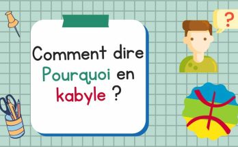 Comment dire Pourquoi en kabyle ?